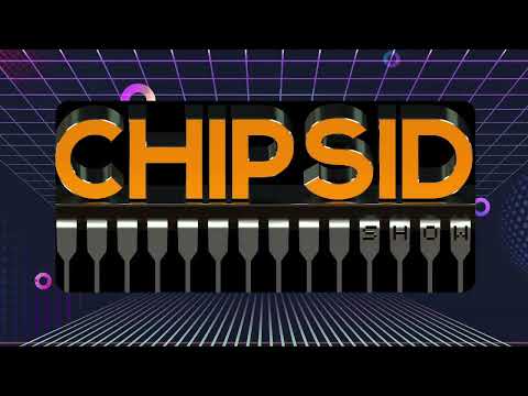 Chip SID Show 53 - 22nd February 2023