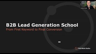 B2B Lead Generation School: From First Keyword to Final Conversion