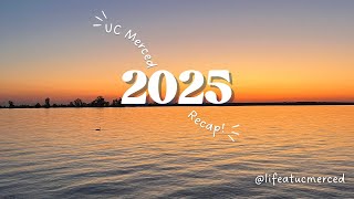 2025 UC Merced Recap