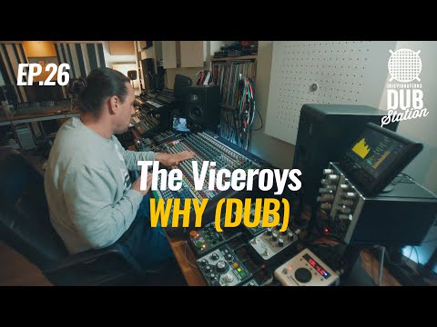 The Viceroys - Why [DUB] 🎛️ DUBSTATION | Ep.#26