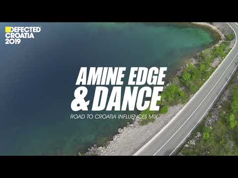 Amine Edge & DANCE - Road To Croatia Influences Mix