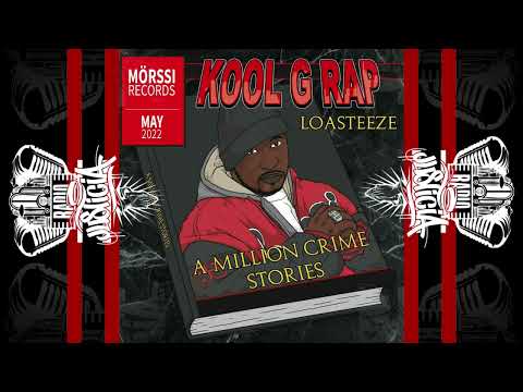 Loasteeze - A Million Crime Stories (feat. Kool G Rap) (2022)