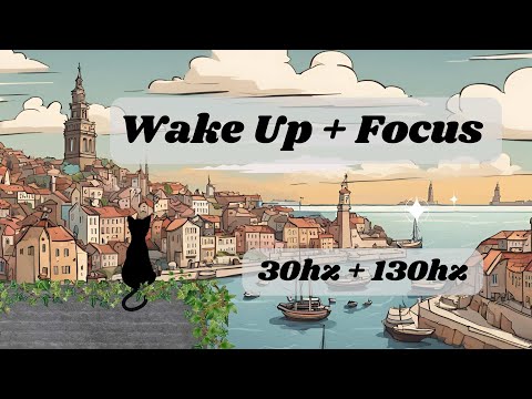 LoFi to Wake Up & Focus | Vagus Nerve Awakening Tones 30hz + 130hz (no mid-vid ads)