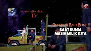 Download lagu Andra And The Backbone - Saat Dunia Masih Milik Kita mp3