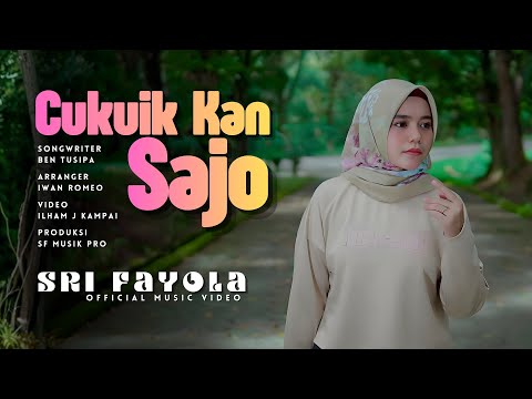 Sri Fayola - Cukuik Kan Sajo (Official Music Video)