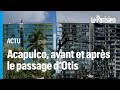 Avant/après : les images impressionnantes des dégâts à Acapulco après le passage de l’ouragan Otis