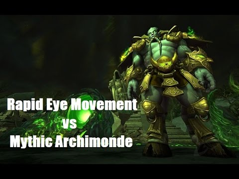 Rapid Eye Movement vs Mythic Archimonde (World 6th)