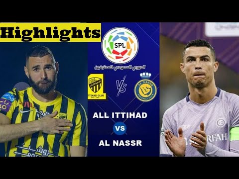 Al Nassr vs Al Ittihad 3-2 - RONALDO vsBENZEMA - All Goals and Highlights 2023