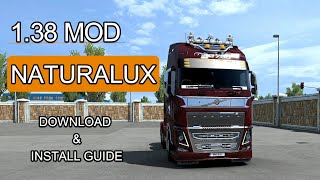 NATURALUX MOD ETS2 1.38 DOWNLOAD AND INSTALL GUIDE