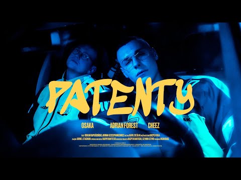 OsaKa x Adrian Forest x Cheez - PATENTY