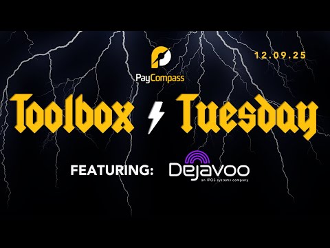 Toolbox Tuesday: Dejavoo | 12.09.25