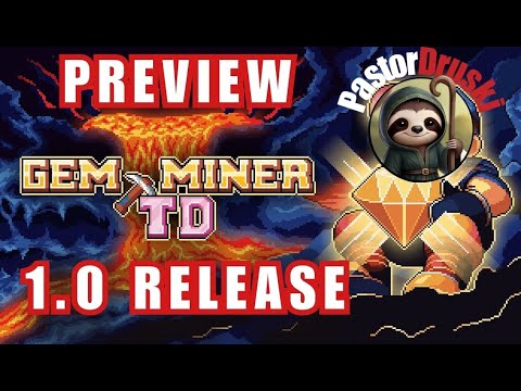 [FULL RUN] Digging Over My Head in Gem Miner TD 1.0 Release Preview!