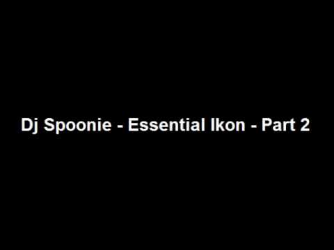 Dj Spoonie - Essential Ikon - Part 2