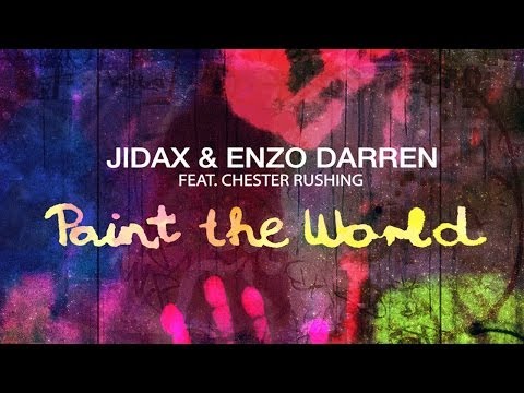 Jidax & Enzo Darren - Paint The World (Dirty Rush & Gregor Es Remix)