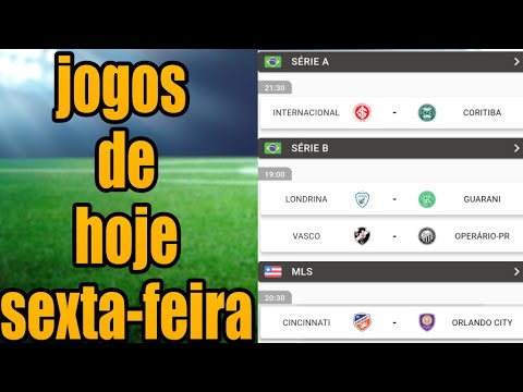 JOGOS DE HOJE SEXTA-FEIRA DIA 24/06/2022 - SÉRIE B - BRASILEIRÃO - CHINÊS - ARGENTINO - MLS - LEAGUE