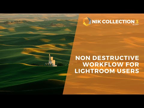 Non-Destructive Workflow for Adobe Lightroom Classic Users / Nik Collection 3