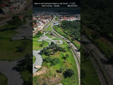 MORRINHOS GOIÁS, PROJETO VISÃO AÉREA - MORRO DA CATRACA (MORRO DO OVO).