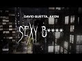 David Guetta Akon Sexy B Slowed Reverb Lyrics