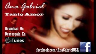 Ana Gabriel &quot;TANTO AMOR&quot; PROMO