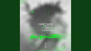 I Don't Mind