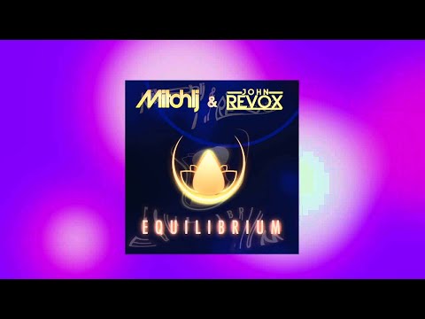 Mitch Lj & John Revox - Equilibrium [Available November 17]