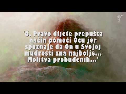 MOLITVA U DUHU I ISTINI (3.dio) - 6. Pravo dijete prepušta način pomoći Ocu... Molitva probuđenih..