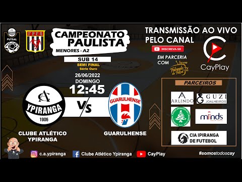YPIRANGA x GUARULHENSE - FUTSAL SUB 14 - SEMI FINAL