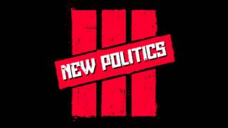 Die for You- New Politics + Lyrics