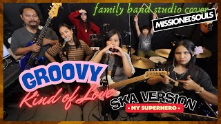 Download lagu Groovy Kind of Love (SKA version) by MY SUPERHERO | Missioned Souls - family band studio cover mp3