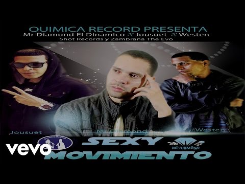 Mr Diamond El Dinamico - Sexy Movimiento (Audio) ft. Jousuet y Westen