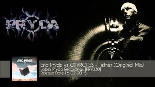 Eric Prydz vs CHVRCHES - Tether (Original Mix) [PRY030]