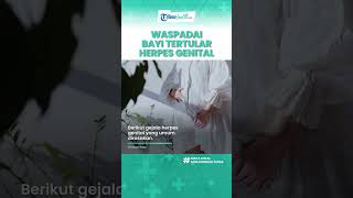 Waspadai Bayi Bisa Terkena Herpes Genital akibat Ditularkan Ibu, Kenali Gejalanya