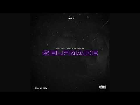 SENTINO X MALIK MONTANA - SELFMADE