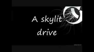 A skylit drive - All it takes for your dream to come true