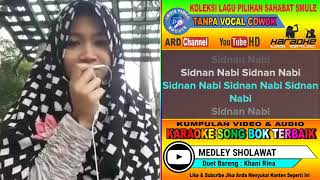 Download lagu Medley Sholawat Karaoke Religi Tanpa Vocal Cowok Duet Bareng Khani Rina mp3 Download lagu Medley Sholawat Karaoke Religi Tanpa Vocal Cowok Duet Bareng Khani Rina mp3
