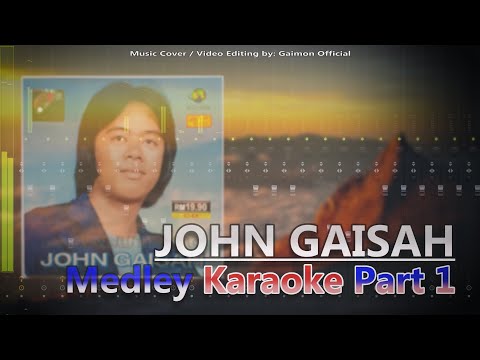 John Gaisah Medley Karaoke Part 1 | Gaimon Official