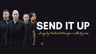 Send It Up Song by Vertical Horizon with Lyrics