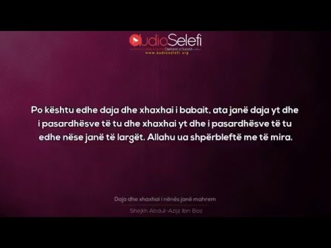 Daja dhe xhaxhai i nenes jane mahrem – Shejkh bin Baz
