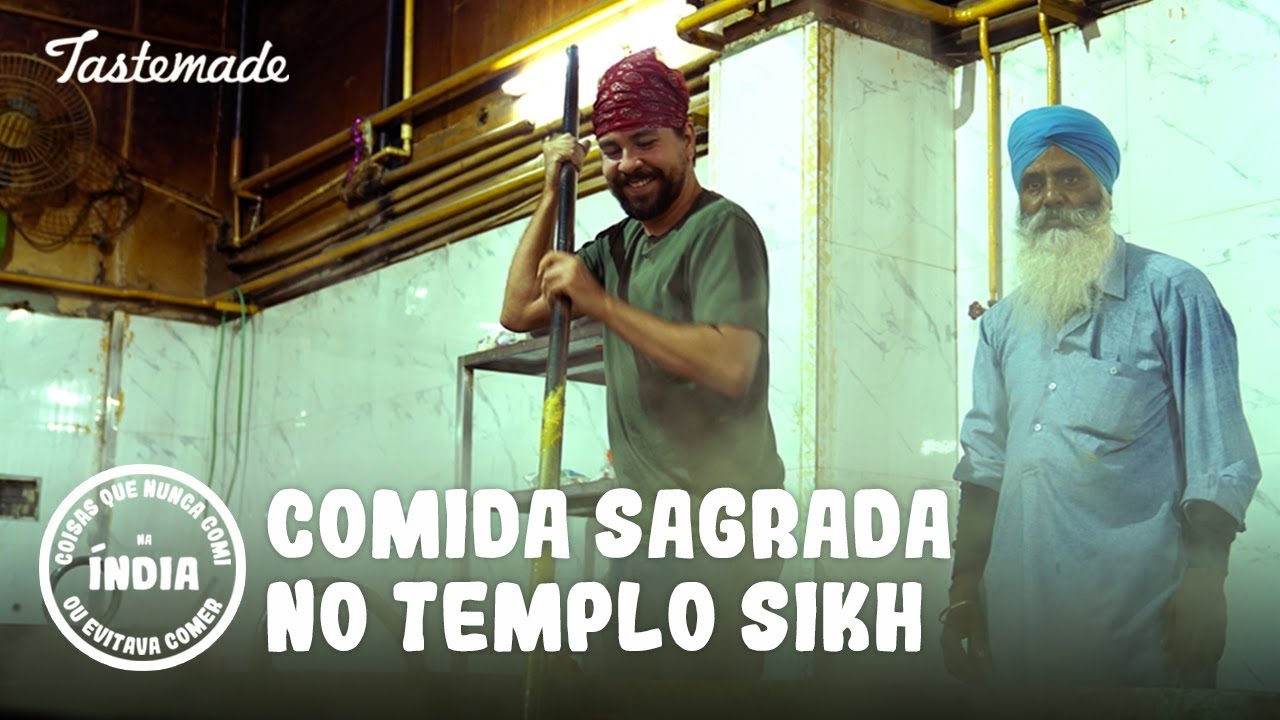 COMIDA SAGRADA NO TEMPLO SIKH | Coisas que Nunca Comi na Índia
