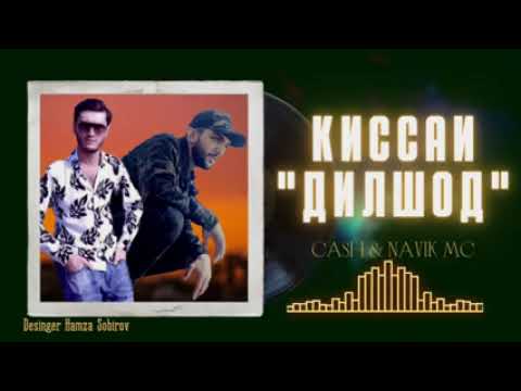 Navik Mc x CASH - Киссаи Дилшод