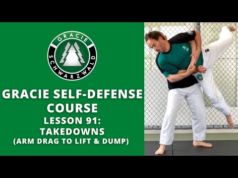 BJJ Self-Defense Course | Lesson 91: Arm Drag to Lift & Dump