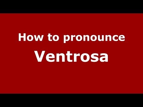 How to pronounce Ventrosa (Spanish/Spain) - PronounceNames.com
