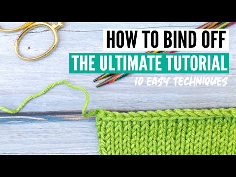 How to bind off  - 10 different techniques from easy to super stretchy [+tips & tricks]