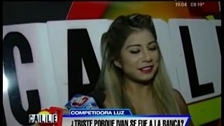 Calle 7 Bolivia - Luz Triste porque Iván se fue a la Banca