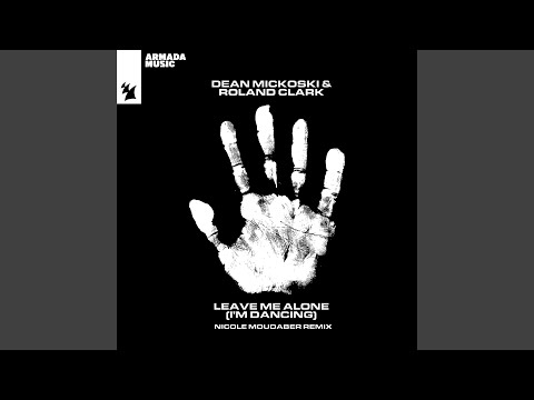 Leave Me Alone (I'm Dancing)