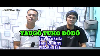 Download lagu YAUGO TUHO DODO | Soza Ndruru | Dangdut Remix Terbaru 2024 | Cover mp3 Download lagu YAUGO TUHO DODO | Soza Ndruru | Dangdut Remix Terbaru 2024 | Cover mp3