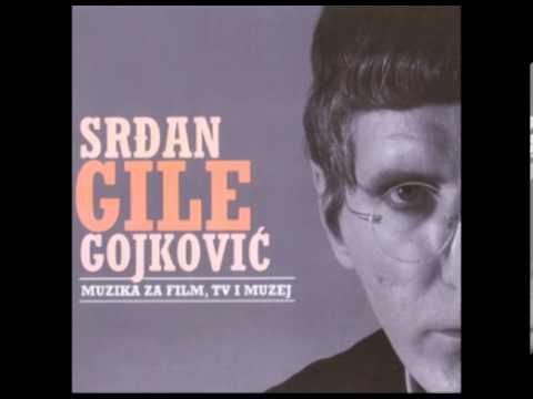 Srđan Gojković Gile - Svet je samo barka koja plovi