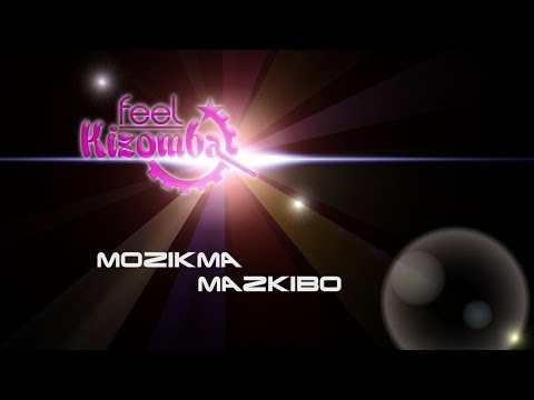 Feel.Kizomba - Mozikma.Mazkibo