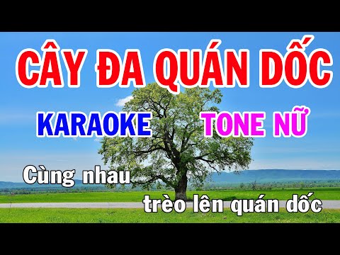 Karaoke Cây Đa Quán Dốc Tone Nữ Nhạc Sống Trang Nhung Karaoke