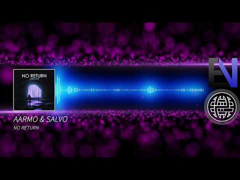 AARMO & Salvo - No Return [Dancing Dead EXCLUSIVE]